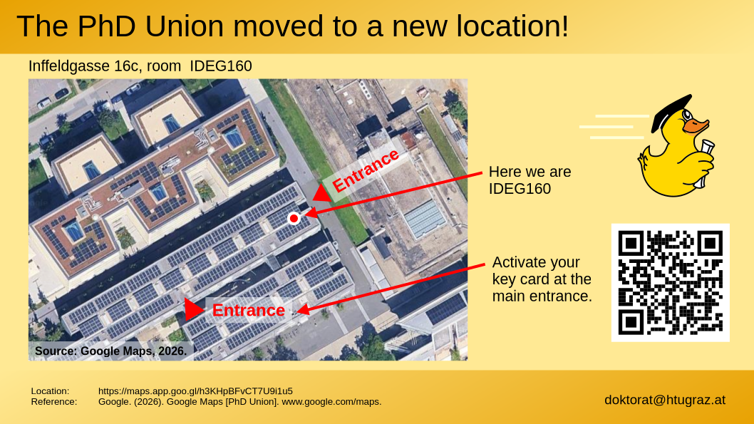 [Translate to English:] Google map showing the new office location of the PhD Union at Inffeldgasse 16c, 8010 Graz, Austria.